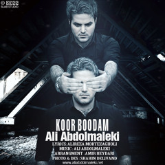 Ali Abdolmaleki <> Koor Bodam