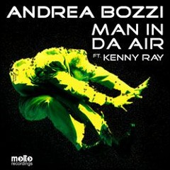 ANDREA BOZZI - Man in da air (Original Mix)