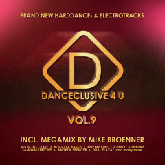 Danceclusive 4 U Vol.9 - Megamix by Mike Broenner