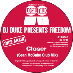 DJ Duke presents Freedom - Closer (Sean McCabe Club Mix) Local Talk
