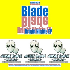 [MDR035] Blade -The Fear - OUT NOW ON MUSIC DARK RECORDS!