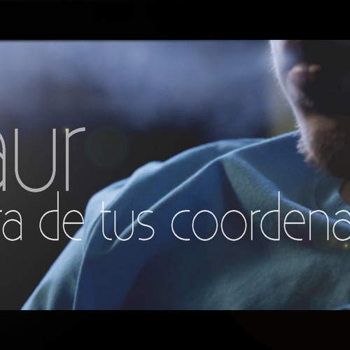 Saur - Fuera de tus coordenadas //Vida Lenta
