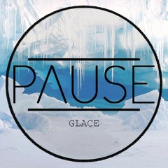 Pause - Glace (Original Mix)