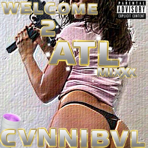 WELCOME 2 ATL MIXXX