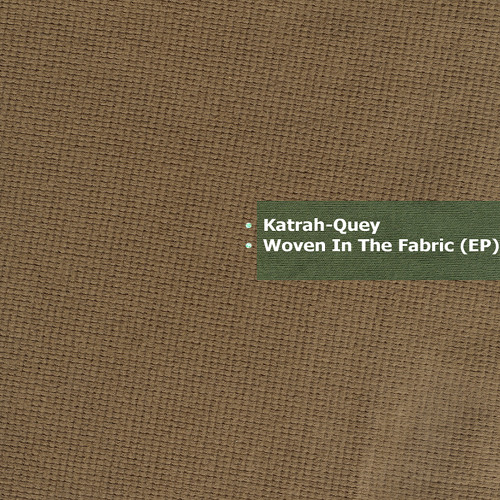 Katrah-Quey - Woven In The Fabric (EP) - 02 Black & Free feat. Kaiji (In Stereo)