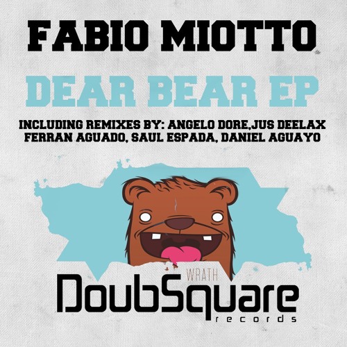 Fabio Miotto - Dear Bear (Original Mix) [DoubSquare Records]