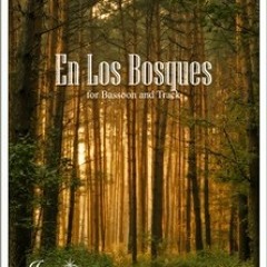 En Los Bosques (2012) bassoon and track Susan Nelson (premiere) Feb 21,2013