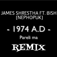 Parelima - James Shrestha Feat Bish [NephopUk] REMIX [ 2011 ]