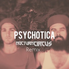 Psychotica (Nocturn Circus Remix)