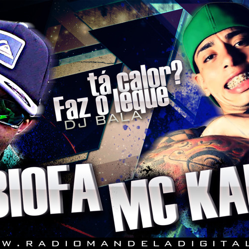 MC Kauan part MC Biofa - Tá calor, Faz o leque (Dj Bala - Oficial 2013)