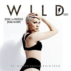 Wild Suits - Jessie J vs Firebeatz (D-Rail Mashup)