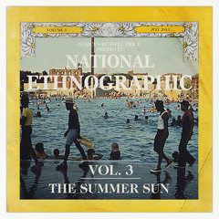 National Ethnographic: Vol 3 - The Summer Sun
