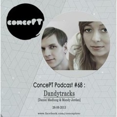 Dandytracks alias Daniel Madlung & Mandy Jordan - Podcast for ConcePT / Portugal