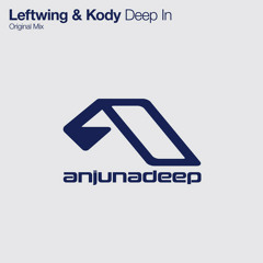 LEFTWING & KODY - DEEP IN - ANJUNADEEP - OUT NOW