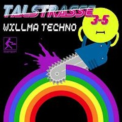 Talstrasse - Willma Techno (fast Remix)