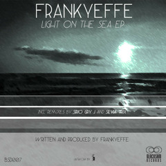 [BSD007] Frankyeffe - Light On The Sea (Silvia Trix Remix) snippet