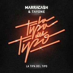 Marracash & Tayone- La Tipa Del Tipo