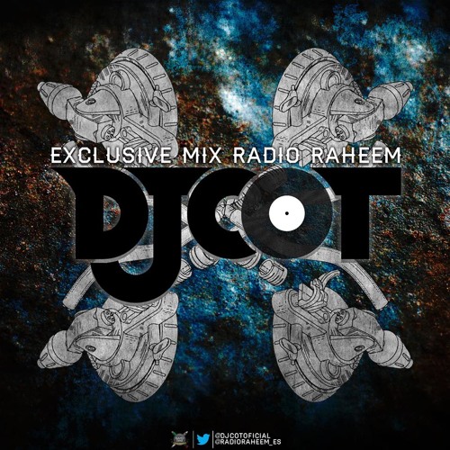 Dj Cot Exclusive Mix Radio Raheem