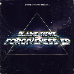 Blaine Ripke - Forgiveness EP (3rd Place Winner) - OUT NOW