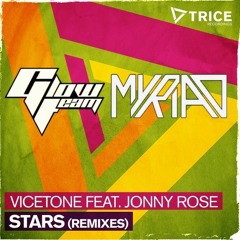 Vicetone ft. Jonny Rose - Stars (Glow Team & Myriad Remix)