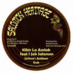 Kibir La Amlak feat I Jah Salomon - Joshua's Anthem - Salomon Heritage SH008