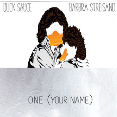 Duck Sauce, Barbra Streisand - One, Swedish House Mafia Remix by Pulsing Pulsar