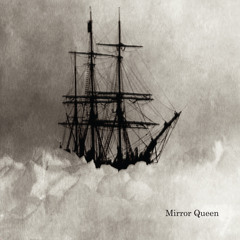 Mirror Queen -Scaffold Of The Skies