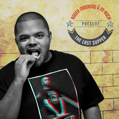 DJ M-Rock Presents: Roger Mooking The Last Supper Mixtape