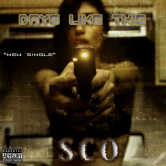 Days Like This By SCO