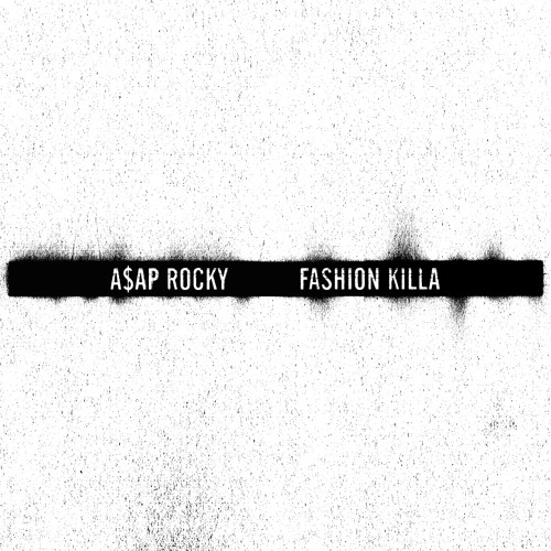 asap rocky - fashion killa