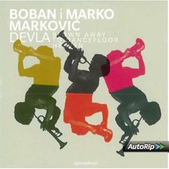 Boban I Marko Markovic Orkestar - Devla (Datax & Balkan Mashina Remix)