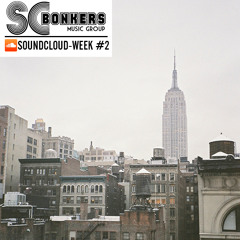 SCBONKERS - SOUNDCLOUD-WEEK #2