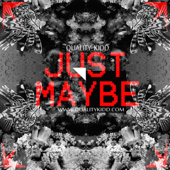 Just Maybe