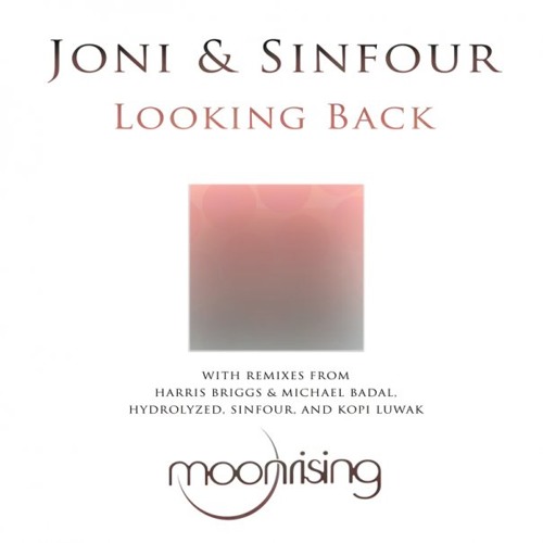 Joni & Sinfour - Looking Back (Original Mix) Cut