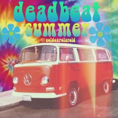 Deadbeat summer
