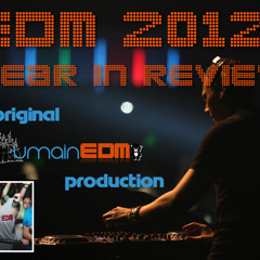 EDM '12: Year In Review (umainEDM Compilation)