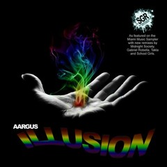 Aargus - Illusion (School Girls Arena Anthem Mix) SC Edit [SoundGroove Records]