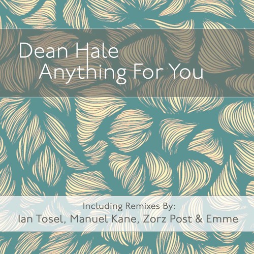 Dean Hale - Anything For You (Ian Tosel Remix) [FREE DOWNLOAD]