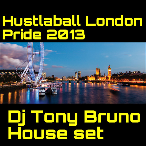 HUSTLABALL LONDON PRIDE 2013 BY TONY BRUNO