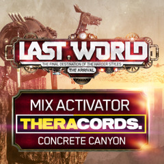 Activator - Last World Festival mix (Theracords)