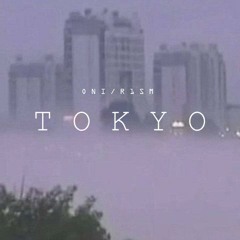 O N I / R 1 S M - (東京) Tōkyō