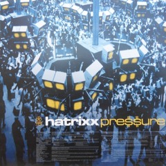 Pressure - Hatrixx 2002