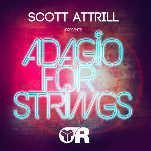 Adagio For Strings(Radio Edit) - Scott Attrill