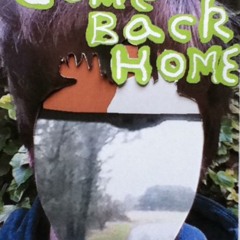 Come Back Home (2013)