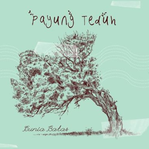 Payung Teduh - Cerita Tentang Gunung Dan Laut