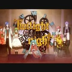 トワイライトナイト - Vocaloid - Twilight ∞ nighT - Saga∞NighT