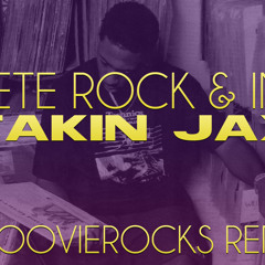 #005 Pete Rock & I.N.I. - Fakin Jax (GroovieRocks Remix)