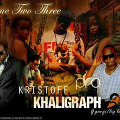 One Two Three By Kristoff, P.R.O and Khaligraph  Jones