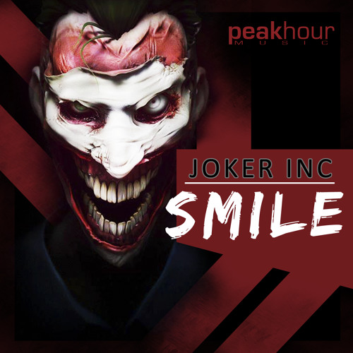 Joker Inc - Smile (Preview) [PeakHour Music]