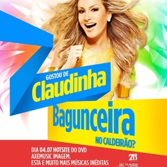 Claudia Leitte - Claudinha Bagunceira - Audio Caldeirão Do Huck